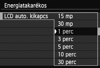 Megadhatja azt az id tartamot, amely után az LCD-monitor, illetve amely után a fényképez gép automatikusan kikapcsol.