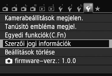 Praktikus funkciók 3 Szerz i jogi információk beállításan A szerz i jogi információk beállítása esetén ezek a kép Exif adataihoz lesznek hozzáadva.