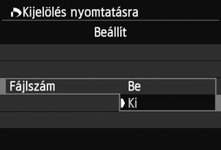 A [x1] lapon válassza a [Kijelölés nyomtatásra] beállítást, majd nyomja meg a <Q/0> gombot. Válassza a [Beállít] opciót.