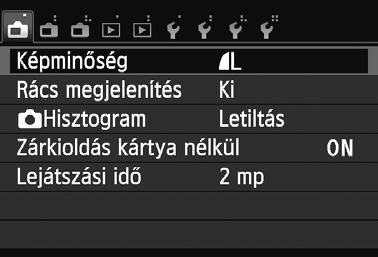 3 Menüm veletek Megadhatja a menük különböz beállításait, például a képrögzítés min ségét, a dátumot/id t stb.