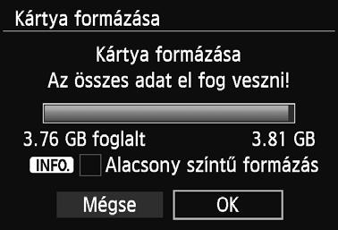A védett képek is törl dnek, ezért ügyeljen, hogy semmi fontos ne legyen a kártyán.