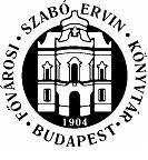 A ŐVÁROSI SZABÓ ERVIN KÖNYVTÁR MUNKATERVE 2017 A ővárosi Közgyűlés Emberi Erőforrások és Nemzetközi Kapcsolatok Bizottsága 2017.