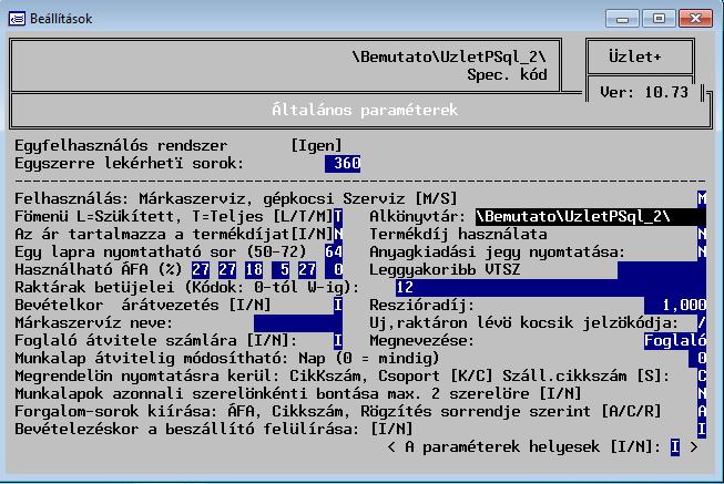 22.1. Általános paraméterek A rendszer teljes működését meghatározó paraméterek: A paraméterek egy részének