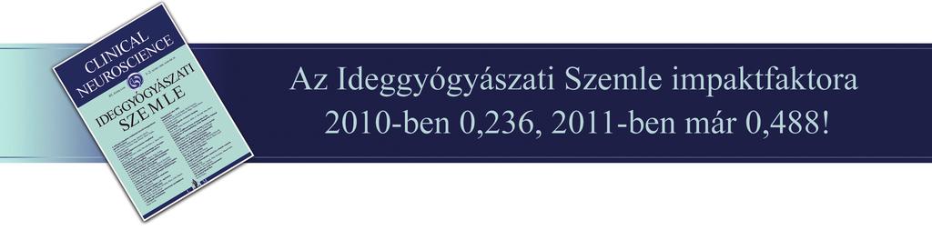 B RBÉLY: APIXABA A LEGÚJABB RÁLIS ATIKAGULÁS 187 Irodalom 1. Lip GY, Brechin CM, Lane DA.