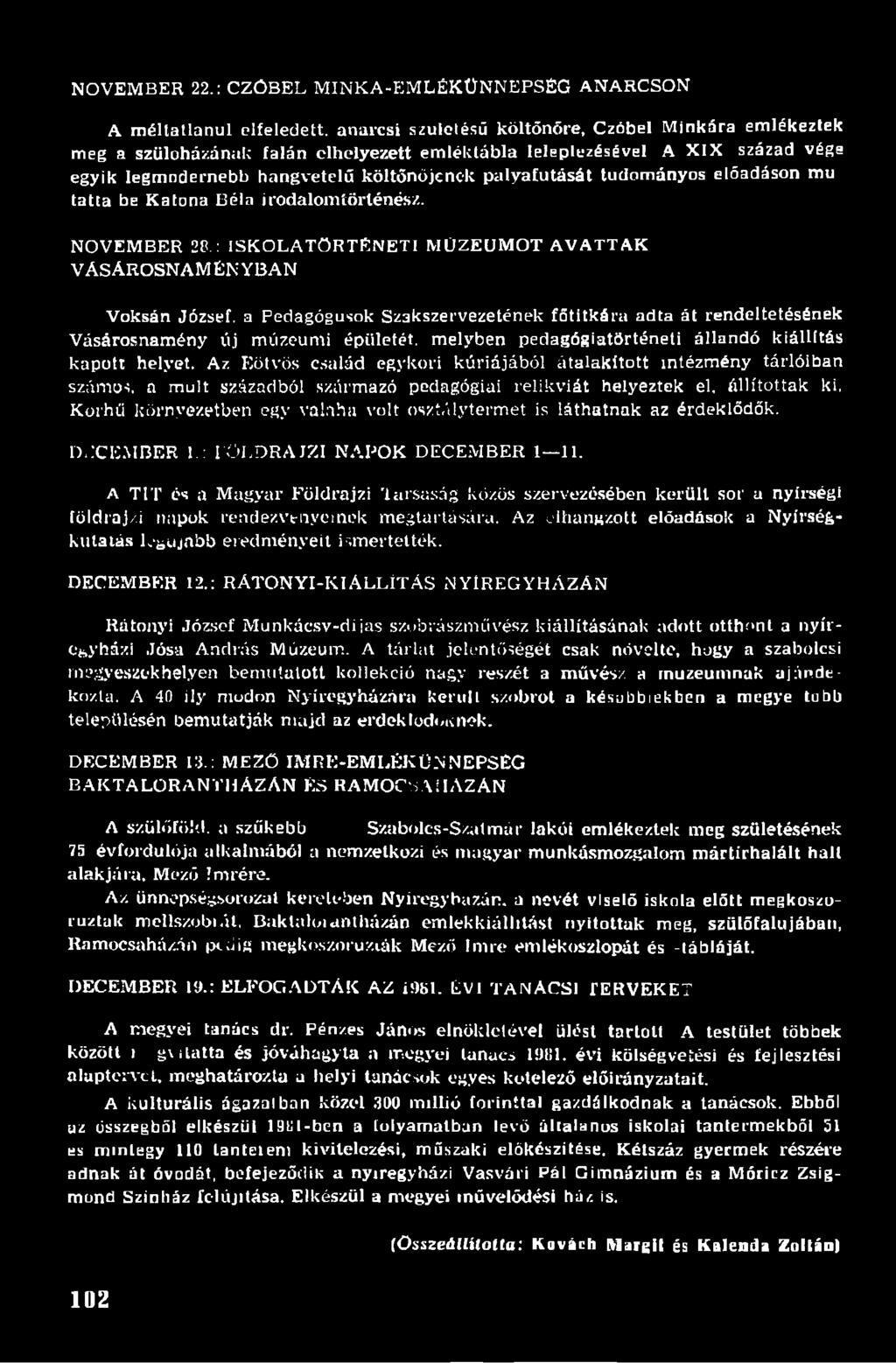egyik Iegmndernebb hangvételű költőnö jenek pályafutását tudományos előadáson mu tatta be Katona Béla irodalomtörténész. NOVEMBER 28.