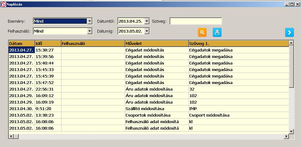 Naplózás A program minden adatváltozással járó eseményt napló, felhasználóhoz, és időponthoz rögzít.