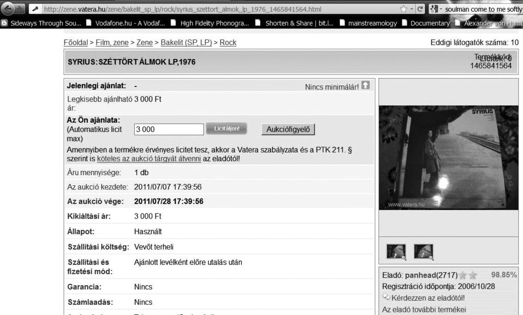 kincsek és törmelék. eltérő értékelések és változó értékek a hanglemezgyűjtés... 21. kép egy korábban viszonylag ritkának számító magyar rock lp syrius: széttört álmok a Vaterán.