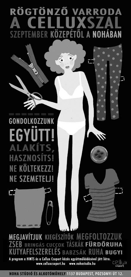 szemétből márkás árucikk versus műalkotás 9. kép Az öko-design műhely plakátja. (http://celluxcsoport.blogspot.
