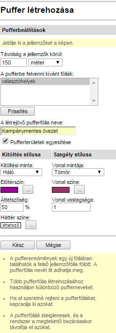 A jobb oldali feladat panelen megadjuk, hogy a távolság 150 m legyen. A pufferbe felvenni kívánt fóliák: alatt a Frissítés gombra kattintva megjelenik a szavazóhelyek fólia.
