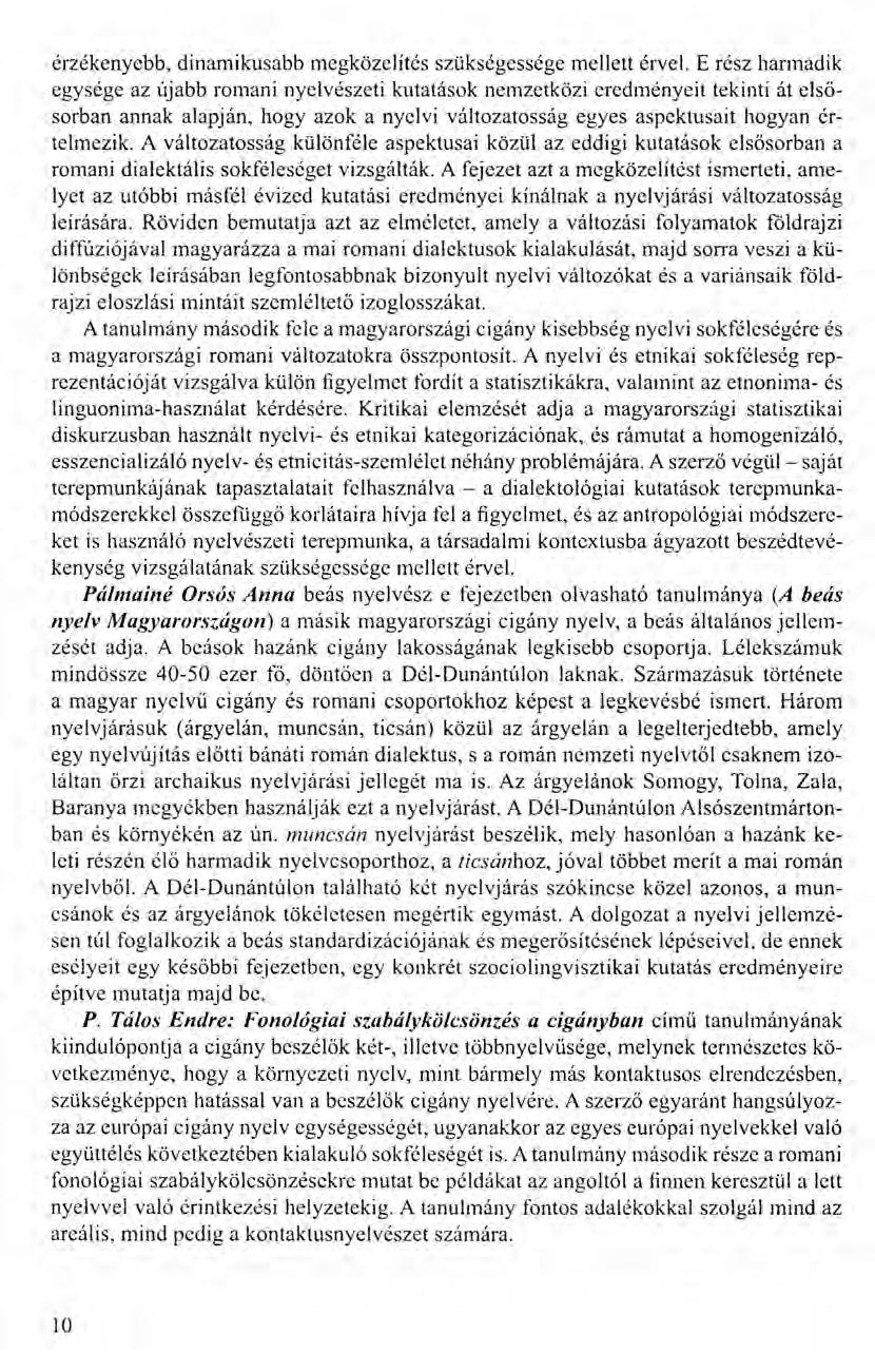 érzékenyebb, dinamikusabb megközelítés szükségessége mellett érvel.