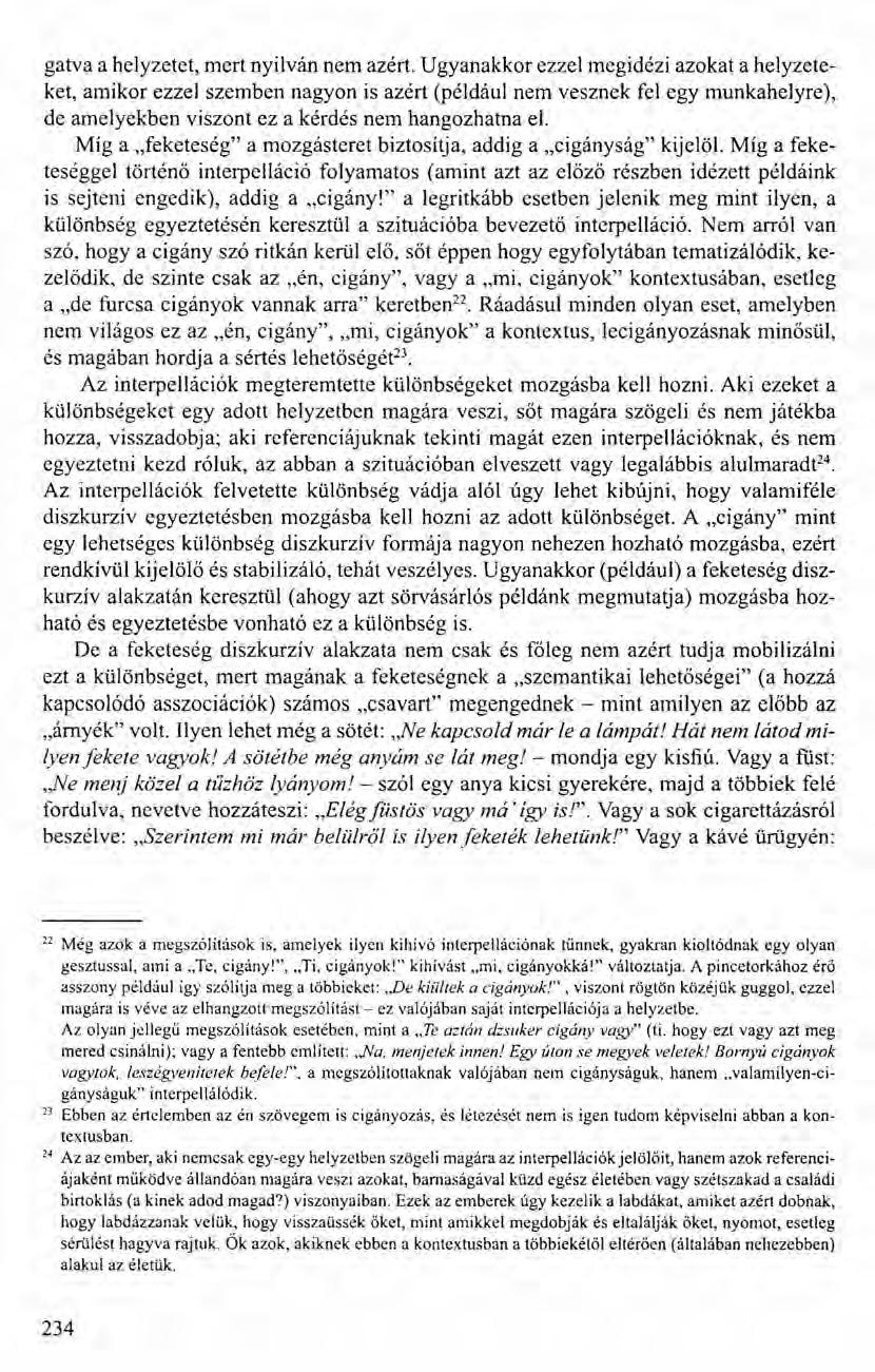gatva a helyzetet, mert nyilván nem azért.