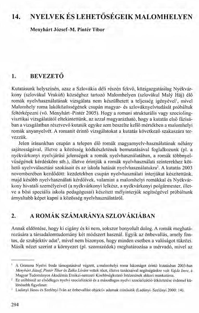 14. NYELVEK ÉS LEHETŐSÉGEIK MALOMHELYEN Menyhárt József-M. Pintér Tibor 1.