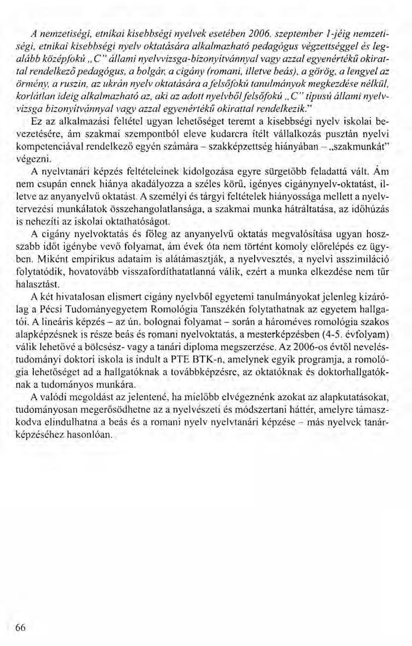 A nemzetiségi, etnikai kisebbségi nyelvek esetében 2006.