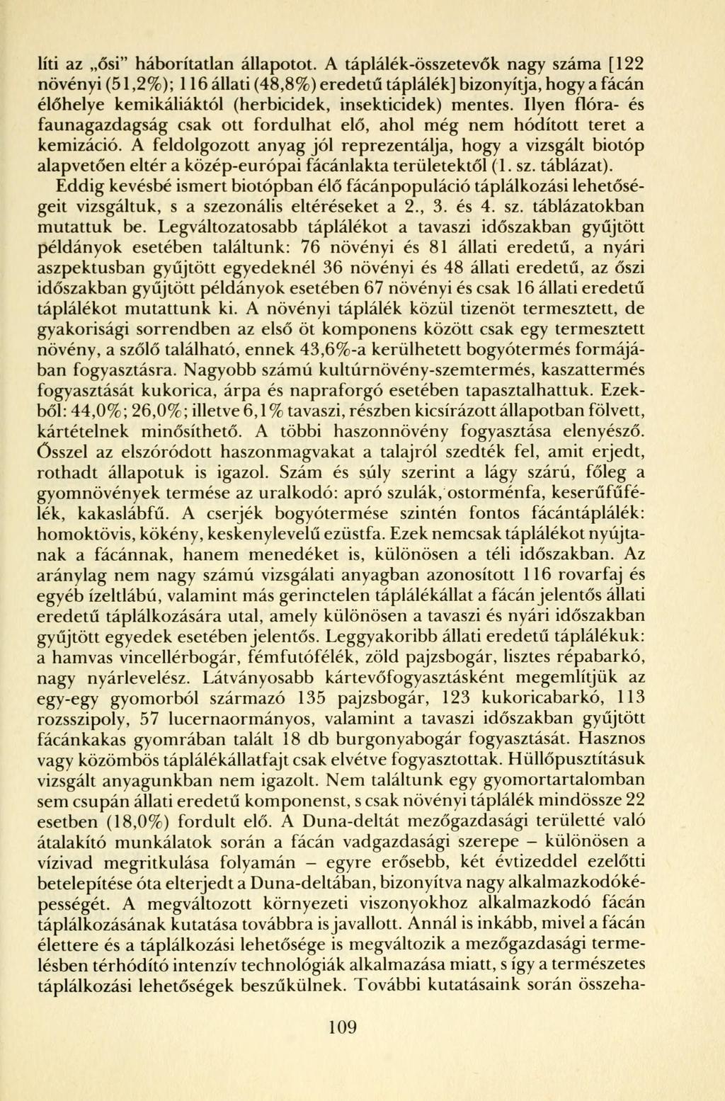 líti az ősi" háborítatlan állapotot.