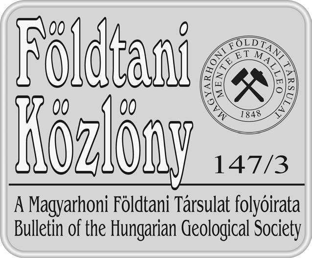 Felelős kiadó BAKSA Csaba, a Magyarhoni Földtani Társulat elnöke Főszerkesztő SZTANÓ Orsolya Műszaki szerkesztők PIROS Olga KRIVÁNNÉ HORVÁTH Ágnes Nyelvi lektor Philip RAWLINSON Szerkesztőbizottság