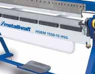 gerendával FSBM 1020-20 HS2 szériakivitelben szegmentált felsőés alsó gerenda HSBM 1260-15 HSG szériakivitelben 4 görgővel, hátsó ütközővel, szegmentált felső- és alsó gerendával, lábpedállal ÚJ HSBM