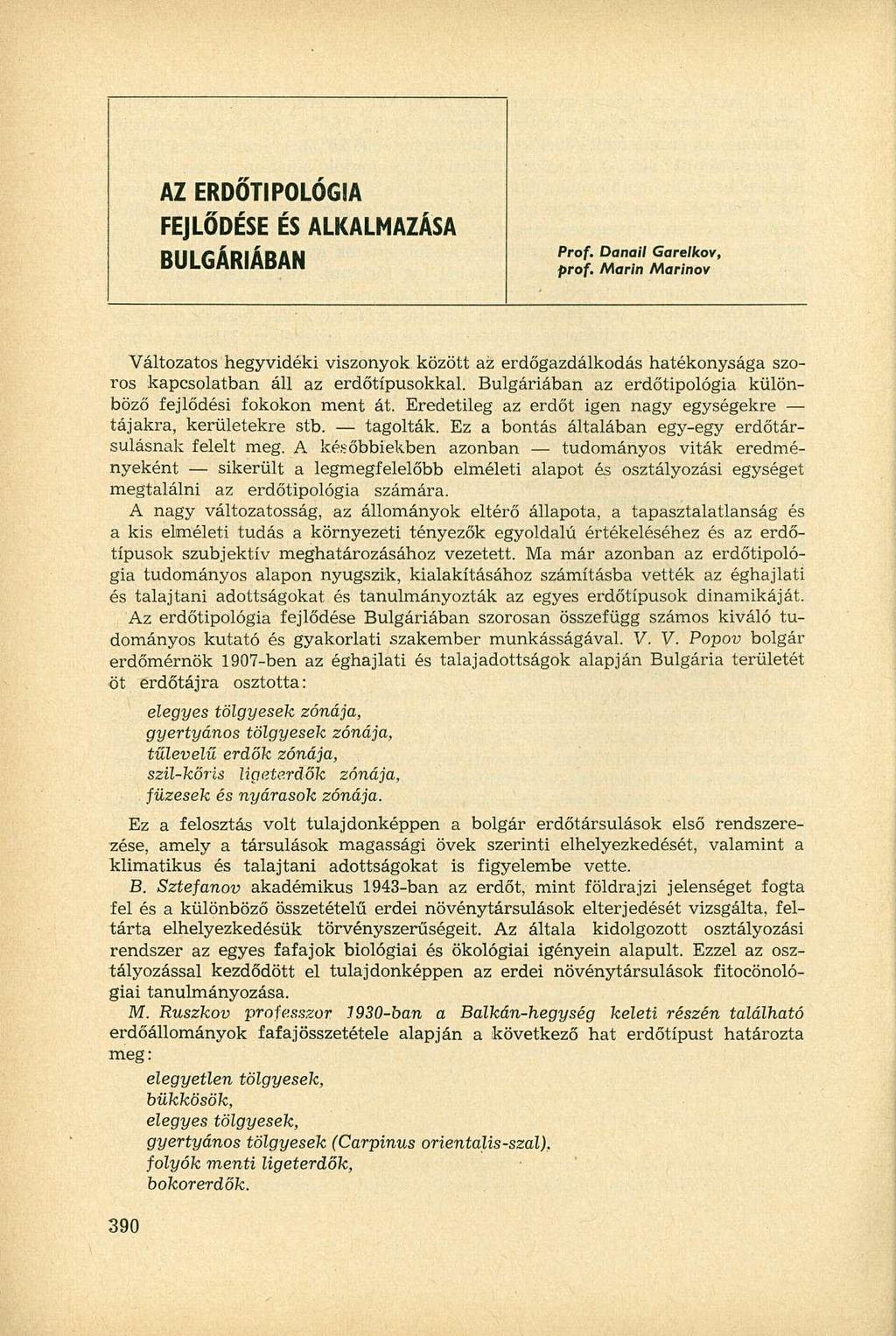 AZ ERDŐTIPOLÓGIA FEJLŐDÉSE ÉS ALKALMAZÁSA BULGÁRIÁBAN Prof. Danail Garelkov, prof.