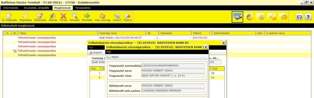 Amennyiben fájlba kívánja menteni a Csoportos felhatalmazás üzenetet (FEKHKI), az Export gombra kattintva teheti meg, majd a visszaigazoló üzenetfájlt (FELHAP) az