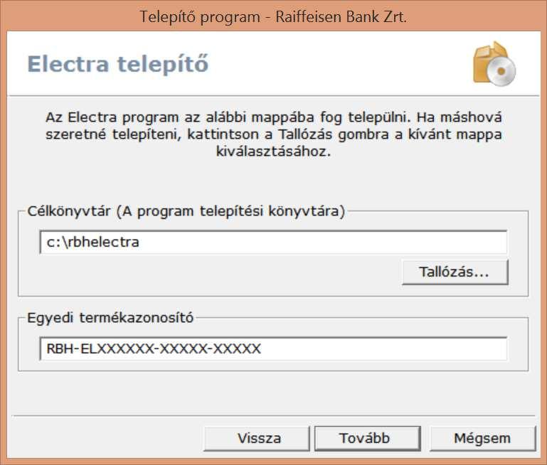 Tallózás gombra kattintva válassza ki a célkönyvtárat, és írja be az SMS üzenetben kapott Termékkódot az Egyedi termákazonosító mezőbe,
