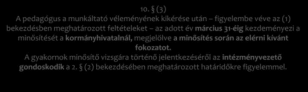 A minősítő vizsgára és a minősítési eljárásra történő jelentkezés pedagógus 10.