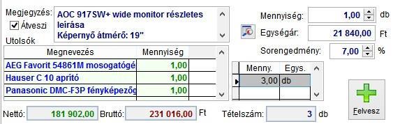 A tételfelvétel ablak aljának használata és információi: EU SZOLGÁLTATÓ SZÁMLA MENÜ 20 Kiadandó mennyiség! A termék egységára! Kedvezmény! A nettó végösszeg követhető itt nyomon! Bruttó végösszeg!