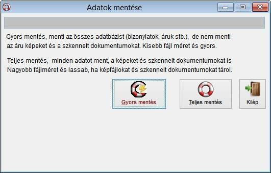 Adatok mentése Ebben az ablakban készíthető biztonsági mentés, egy tetszőleges meghajtóra (pld. hálózatban elérhető meghajtó).