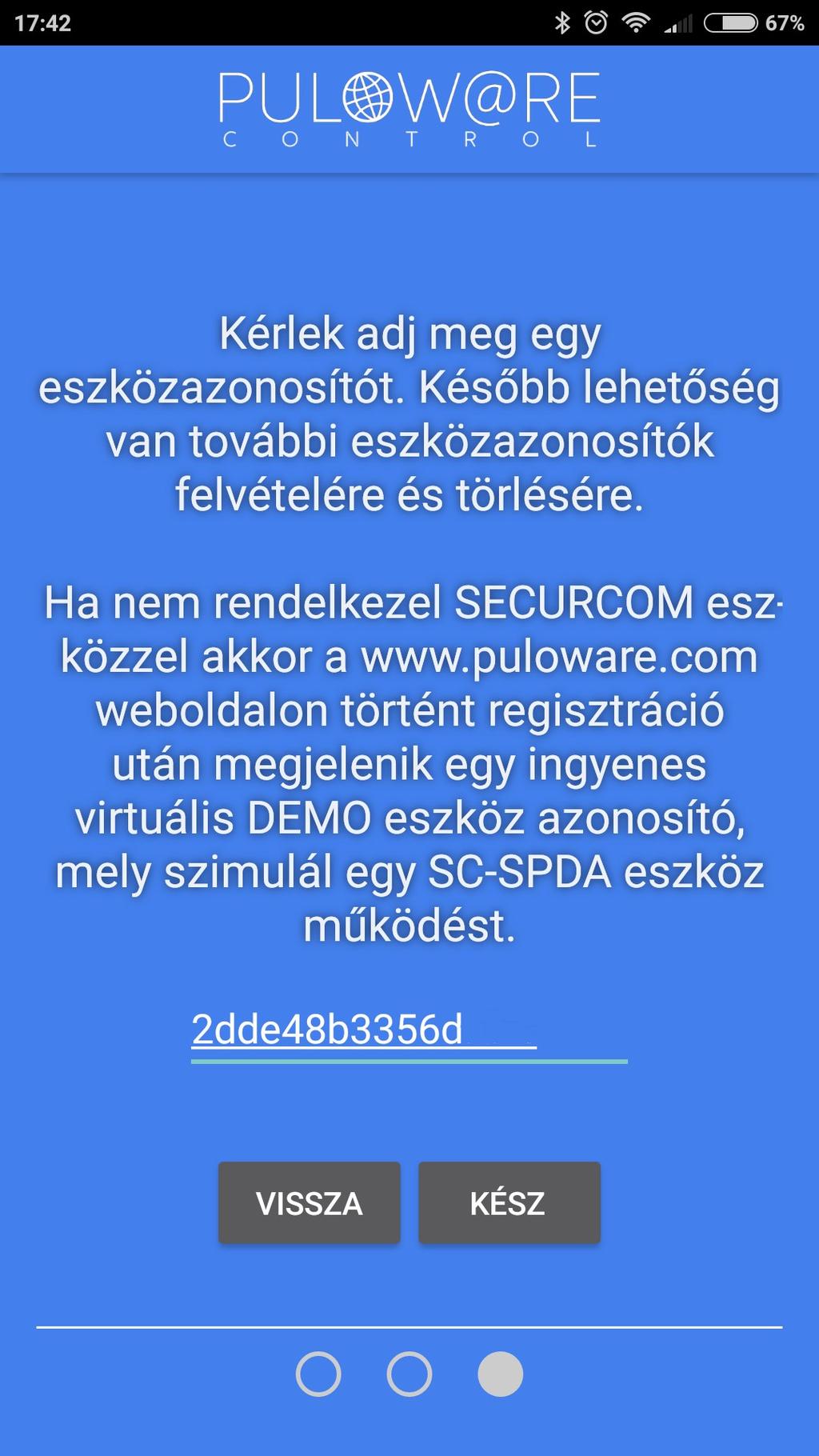 6 A mobil alkalmazás letöltése, futtatása és az eszközök hozzáadása A letöltéshez keresse a PULOWARE nevű alkalmazást az Android