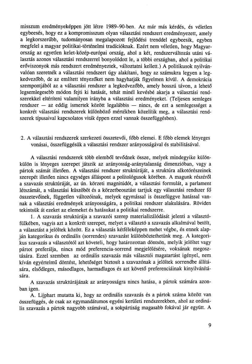 misszum eredményeképpen jött létre 1989-90-ben.