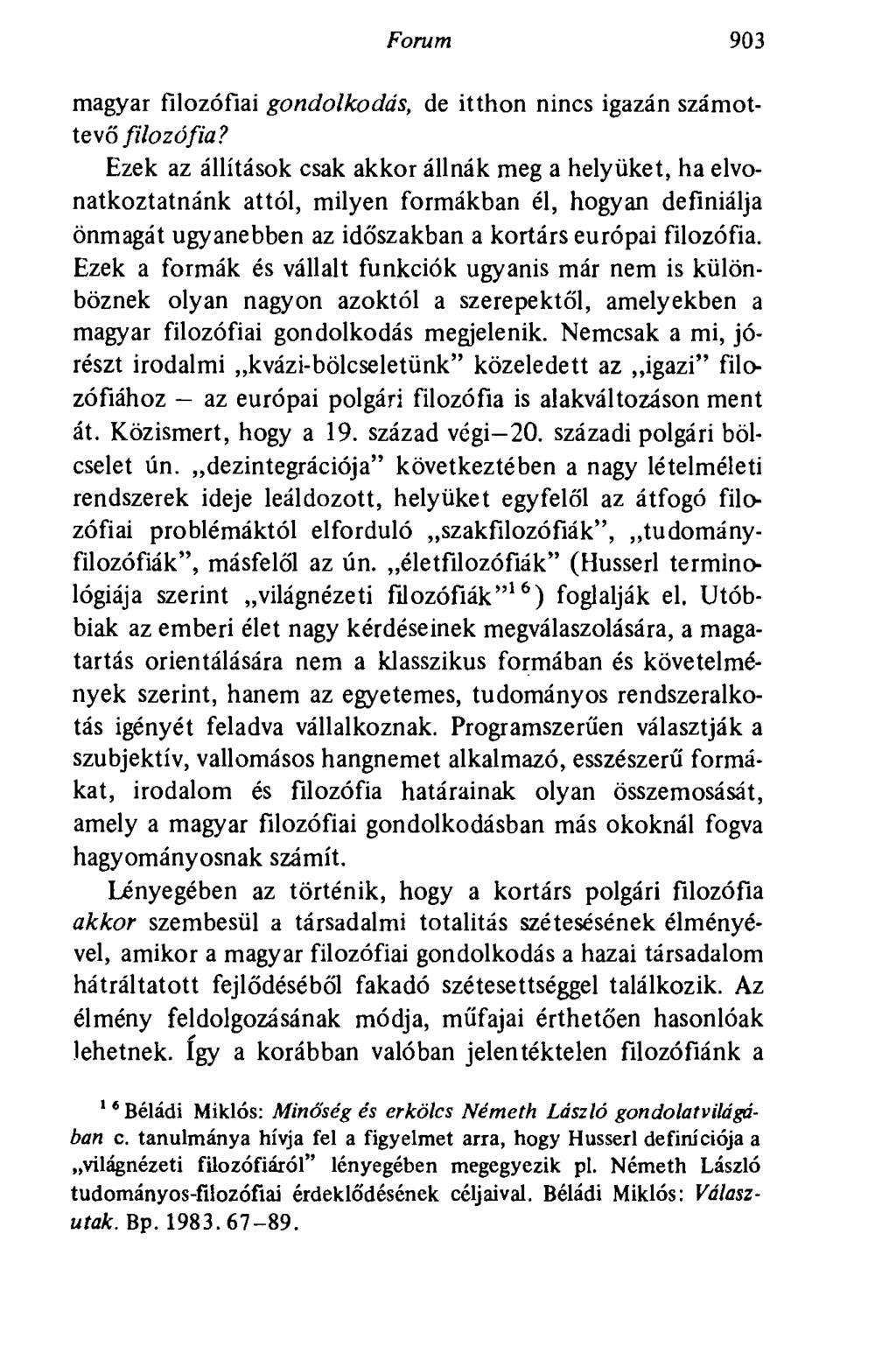 Forum 903 magyar filozófiai gondolkodás, de itthon nincs igazán számottevő filozófia?