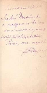 tétel 69. Nyáry Pál, dr. báró: Letünt idők Bp., 1940. Magyar Családtörténeti Szemle. 98p. Dedikált példány. Enyhén viseltes, kiadói papírborítóban. 70. Temesváry János, dr.