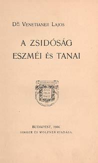 : A zsidóság eszméi és tanai Bp., 1904. Singer és Wolfner. 183+(1)p. Első kiadás. Enyhén kopottas, szecessziós, kiadói vászonkötésben. Ceruzás aláhúzásokkal és jegyzetekkel. 174.