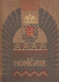 A Szendy Károly polgármester aláírásával megjelent plakát a főváros házinyomdájában készült. Mérete: 945 x 630 mm. 1 175. Kain, Albert: La Hongrie.