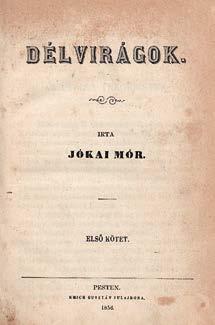 Szüry: 2082. 173. Jókai Mór: Észak honából. Muszka rajzok. Bp., (1878.) Aigner Lajos. 178+(1)p. Első kiadás. Szüry: 2084. 174. Jókai Mór: Föld felett és viz alatt. Regénykék --tól. Pest, 1872.