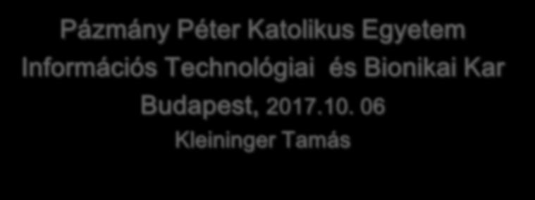 Technológiai és Bionikai Kar Budapest, 2017.10.