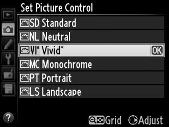1 Válasszon egy Picture Control beállítást. Jelölje ki a kívánt Picture Control beállítást a Picture Control listában (0 163) és nyomja meg a 2 gombot. 2 Módosítsa a beállításokat.