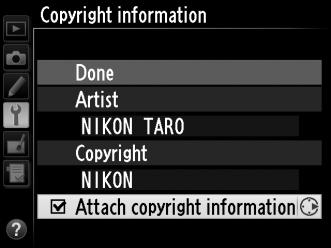 Copyright Information (Szerzői jogi információk) G gomb B beállítás menü A fényképekhez készítéskor szerzői jogi információkat adhat hozzá.