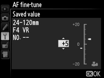 AF Fine-Tune (AF finomhangolása) G gomb B beállítás menü Az élességállítás finomhangolása legfeljebb 20 típusú objektívhez.
