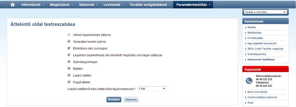 Legutolsó bejelentkezése óta beküldött megbízások státuszai, amennyiben vannak ilyenek.