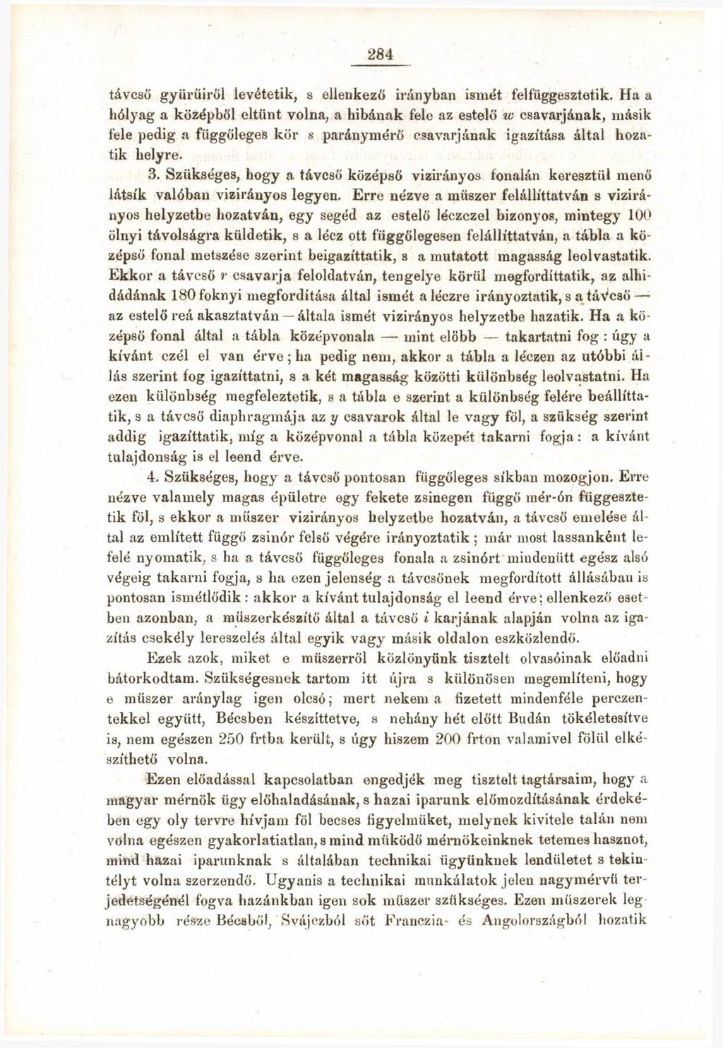 284 távcső gyűrűiről levétetik, s ellenkező irányban ismét felfüggesztetik.