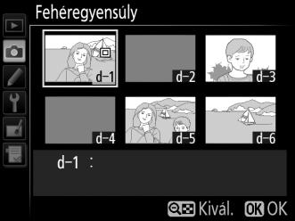 5 Helyezze a célpontot egy fehér vagy szürke területre. Amíg a D jelzés villog a kijelzőn, a választógombbal helyezze a r jelzést a téma fehér vagy szürke területére. 6 Mérje meg a fehéregyensúlyt.