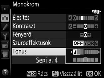 A Szűrőeffektusok (csak monokróm esetén) Az ebben a menüben található beállítások a színes szűrőeffektusok hatását szimulálják monokróm fényképeken.