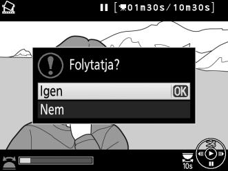 Nyomja le a 4 vagy a 2 gombot az előre- vagy visszatekeréshez, a 3 gomb megnyomásával szüneteltesse a videót annál a képkockánál, amelyet másolni szeretne.