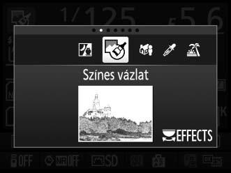 % Speciális hatások Speciális hatások fényképek rögzítéséhez használhatók.