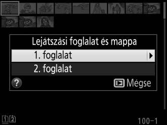 Cél Gomb Leírás További képek megtekintése Képinformáció megtekintése Nyomja meg a 2 gombot, ha a fényképeket a készítés sorrendjében, a 4 gombot, ha fordított sorrendben kívánja megtekinteni.