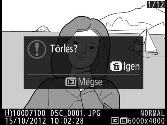 Fényképek törlése Teljes képes visszajátszásban megjelenített, vagy a kisképes listában kijelölt fénykép törléséhez nyomja meg a O (Q) gombot.