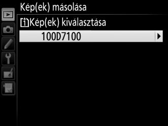 3 Válassza a Kép(ek) kiválasztása lehetőséget. Jelölje ki a Kép(ek) kiválasztása menüpontot és nyomja meg a 2 gombot. 4 Válassza ki a forrásmappát.