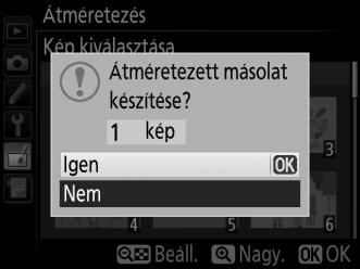 4 Válasszon ki képeket. Jelölje ki a Kép kiválasztása menüpontot és nyomja meg a 2 gombot.