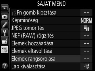 Nyomja meg a 1 vagy a 3 gombot az elem felle mozgatásához a Saját menüben, majd nyomja meg