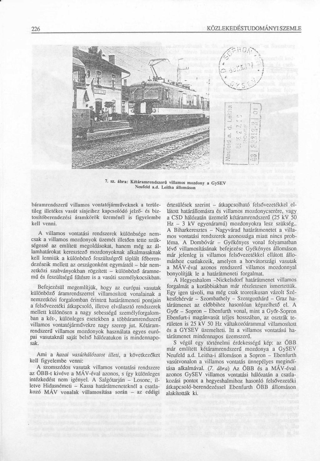 226 KÖZLEKEDÉSTUDOMÁNYI SZEMLE (,.V 7. sz. ábra: Kétáramrends