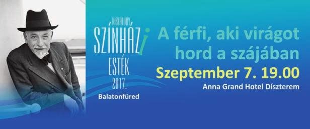 SZEPTEMBER 7 9. XXV. BALATONFÜREDI NEMZETKÖZI KÖLTŐTALÁLKOZÓ SALVATORE QUASIMODO KÖLTŐVERSENY SZEPTEMBER 7. CSÜTÖRTÖK ANNA GRAND HOTEL DÍSZTEREM 19.